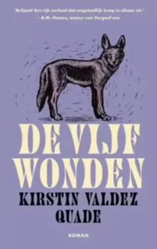 Valdez Quade, Kirstin – De vijf wonden